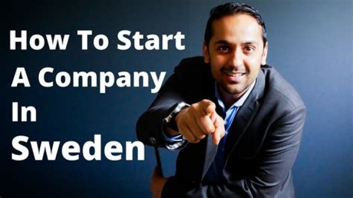 Can a foreigner start a company in Sweden?